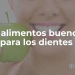 Alimentos buenos para los dientes